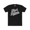 Black Billions™ Jumbo Script Premium T-Shirt